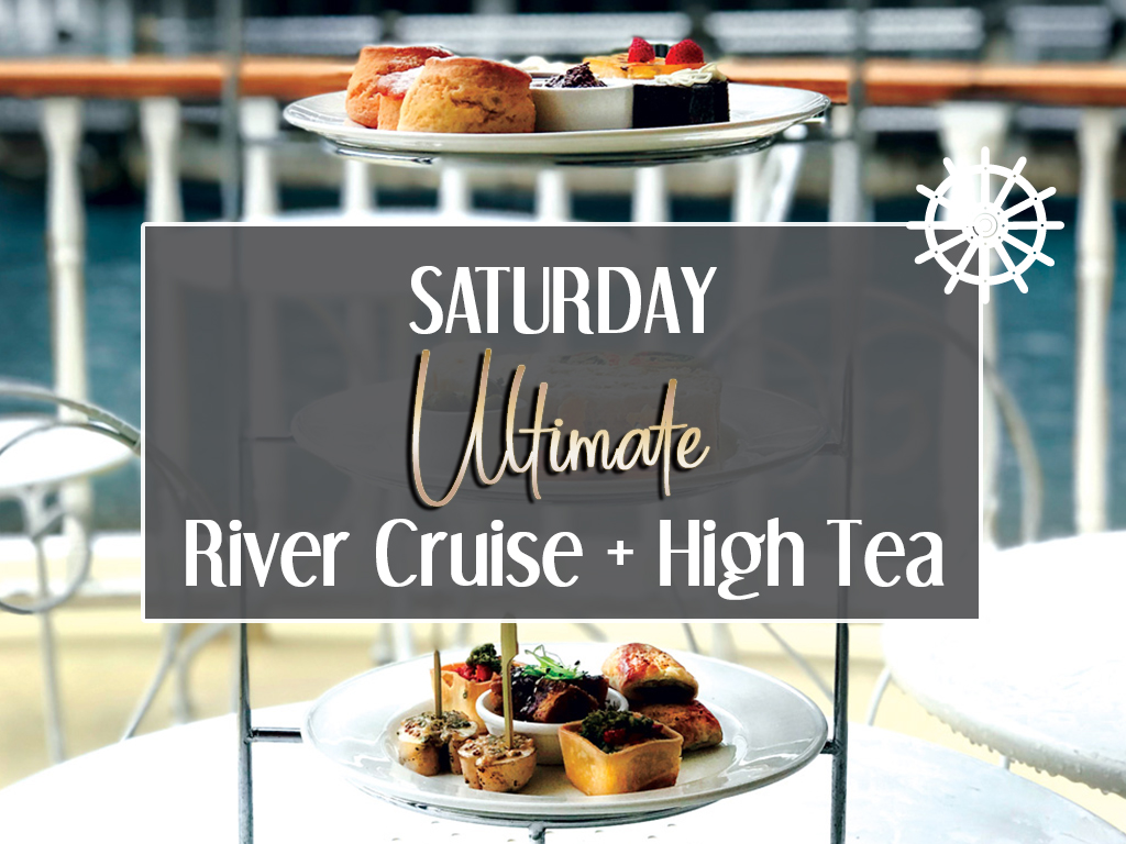 Ultimate River Cruise + High Tea