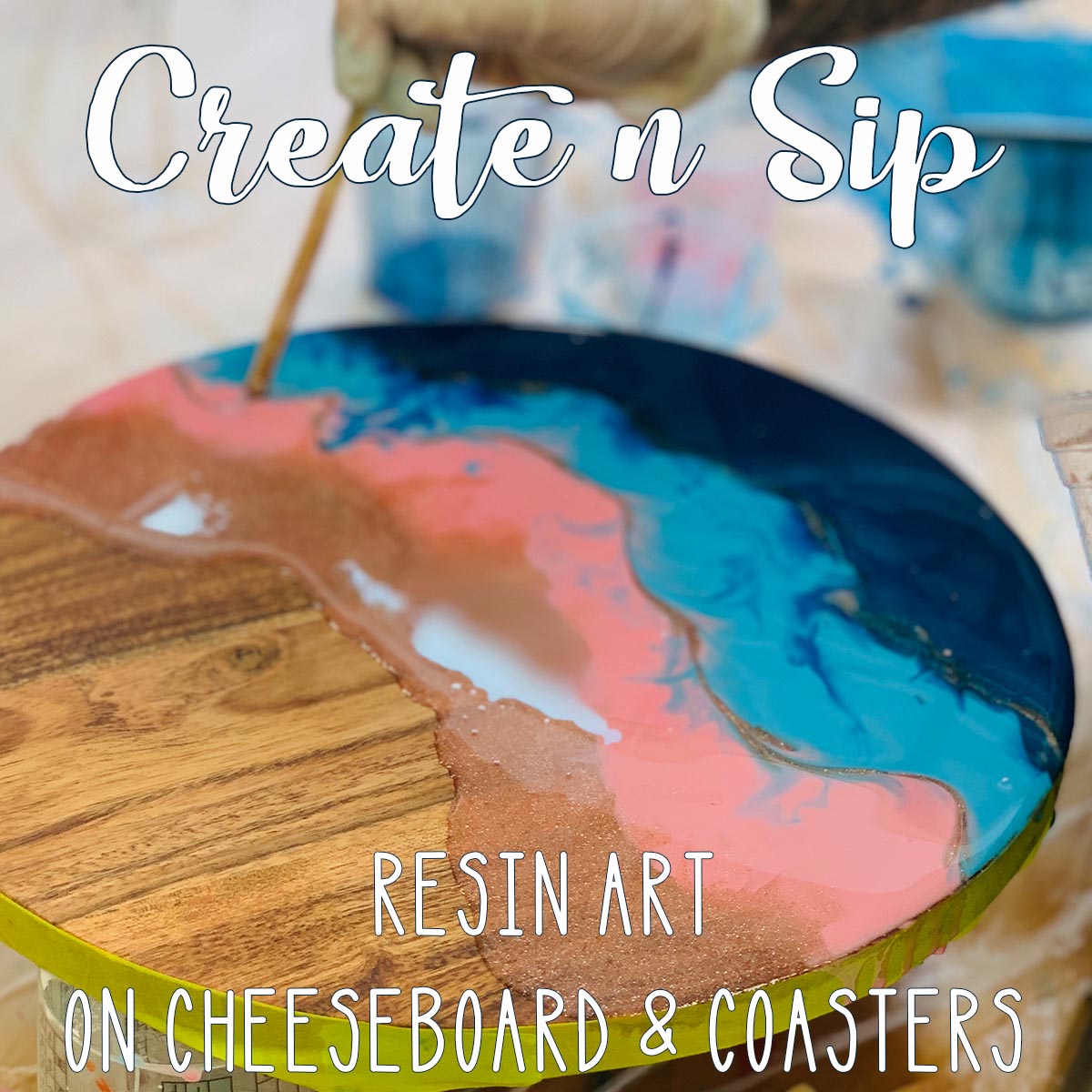 Create n Sip - Resin Art on Cheeseboard & Coasters