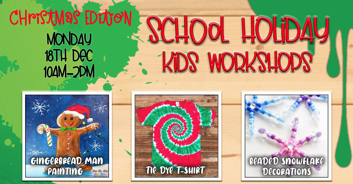 School Holiday 4hr Workshops - Painting and 2 Assorted Craft Activities