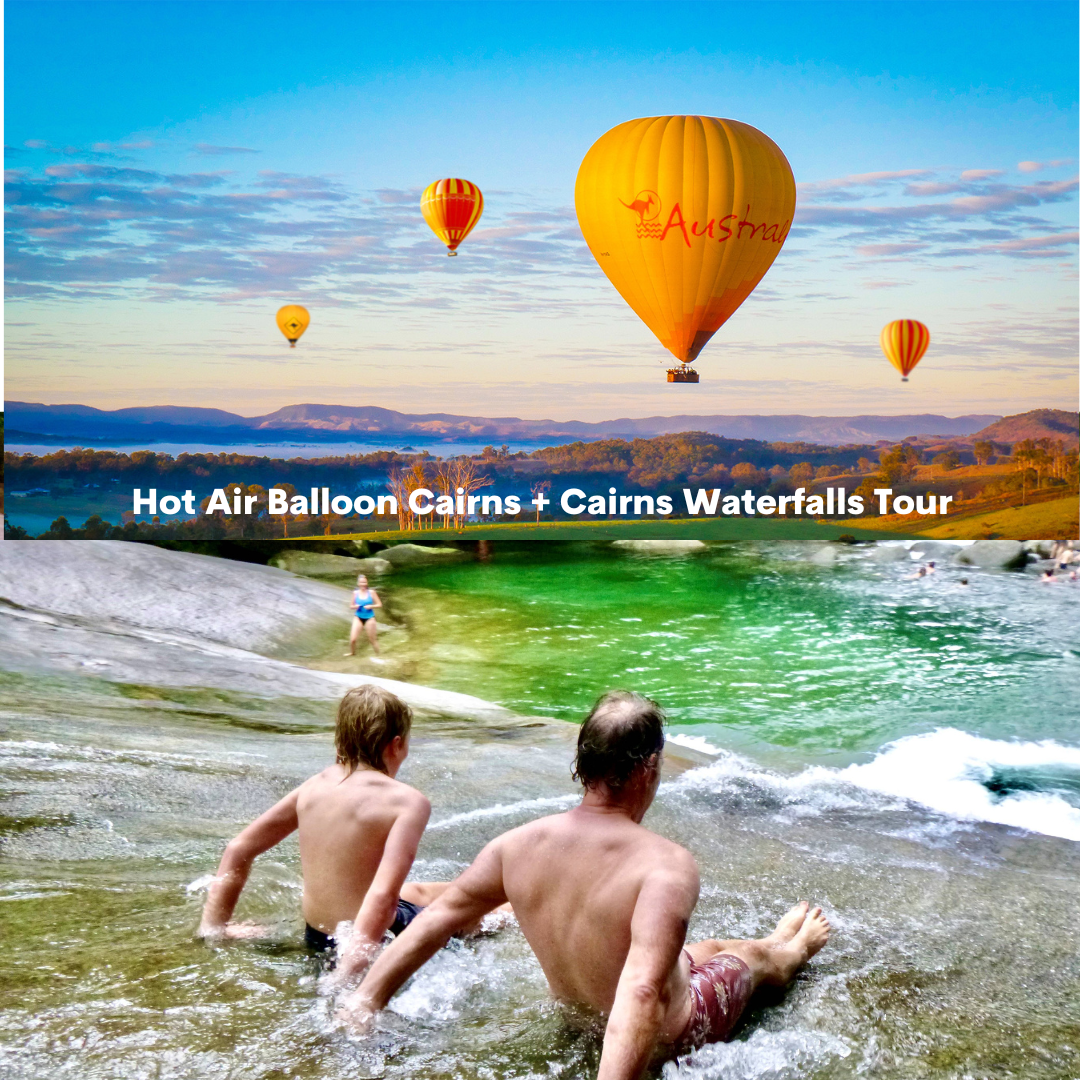 Cairns Classic Hot Air Balloon flight with Splash and Slide Waterfalls tour