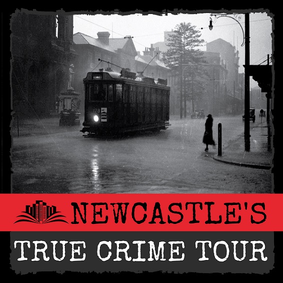 Newcastle’s – True Crime Tour