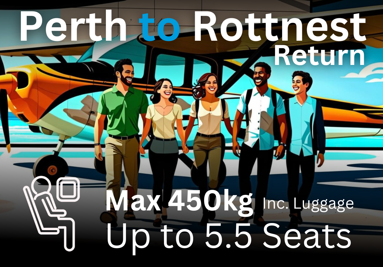 » Perth to Rottnest AND RETURN, up to 6 passengers.